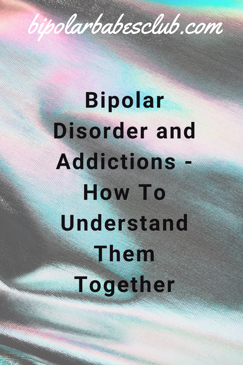 Bipolar disorder and addictions