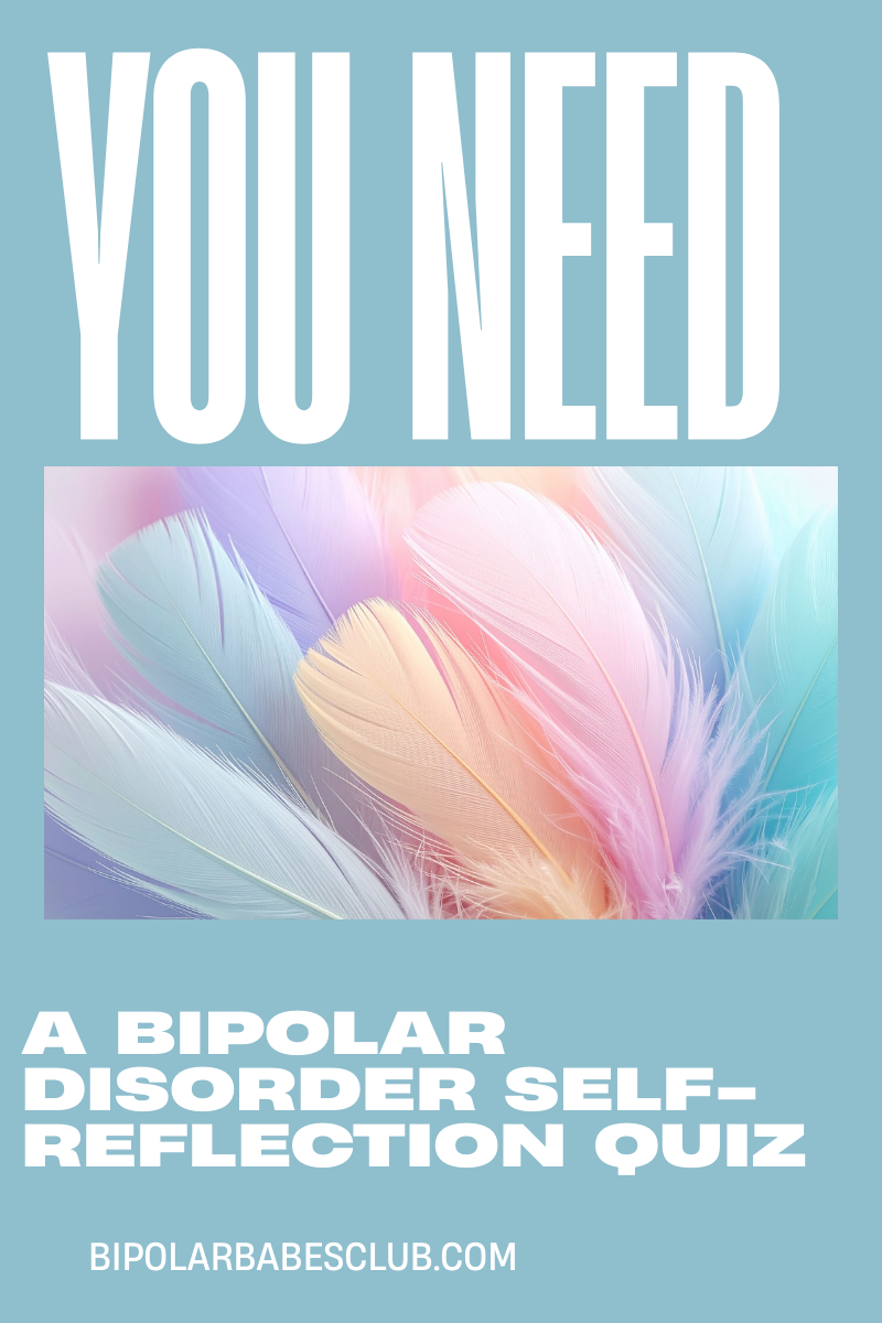 Do I Have Bipolar Disorder Quiz & More