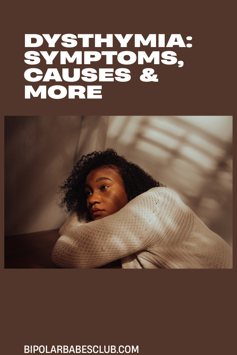 Dysthymia: Symptoms, Causes & More